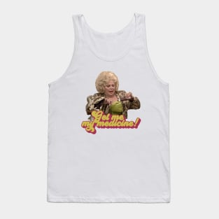 get me my medicine Tank Top